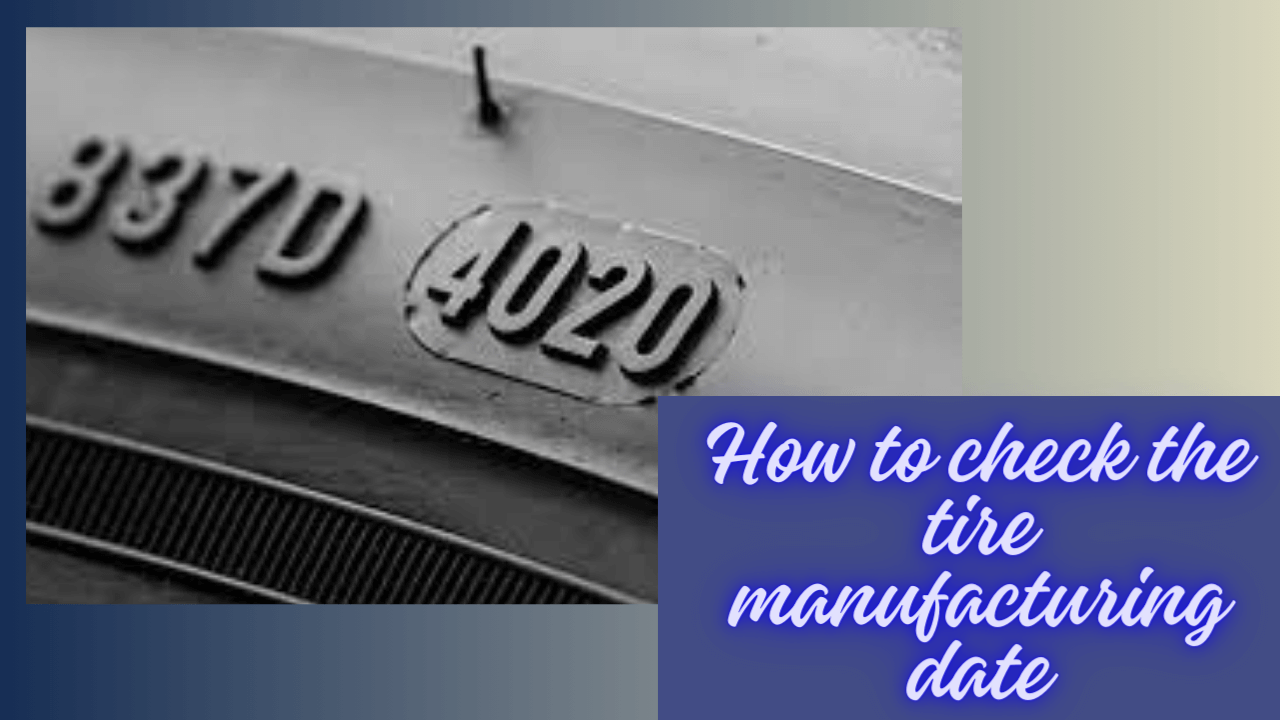 How to check the tire manufacturing date Tyres and Wheel